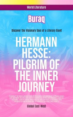 Hermann Hesse: Pilgrim of the Inner Journey (eBook, ePUB) Cover Hermann Hesse: Pilgrim of the Inner Journey (eBook, ePUB)