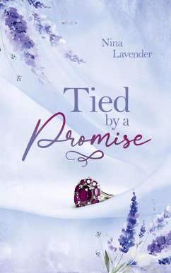 Tied by a Promise (eBook, ePUB) - Lavender, Nina Tied by a Promise (eBook, ePUB) - Lavender, Nina