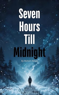 Seven Hours Till Midnight (eBook, ePUB) - Abbas, Mohsin