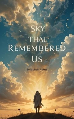 Sky That Remembered Us (eBook, ePUB) - Abbas, Mohsin