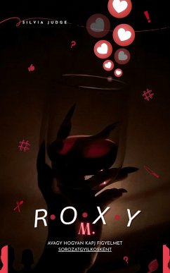 Roxy M. (eBook, ePUB) - Judge, Silvia Roxy M. (eBook, ePUB) - Judge, Silvia