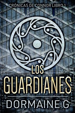 Los Guardianes (eBook, ePUB) Cover Los Guardianes (eBook, ePUB)