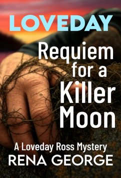 Cover Requiem for a Killer Moon (The Loveday Mysteries, #15) (eBook, ePUB)