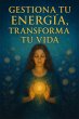Gestiona tu Energía, Transforma tu... - Bild 1