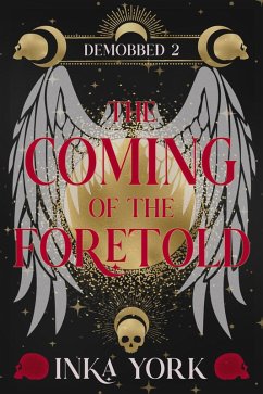 Cover The Coming of the Foretold (DeMobbed, #2) (eBook, ePUB)