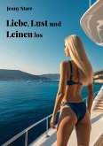 Liebe, Lust und Leinen los (eBook, ePUB)