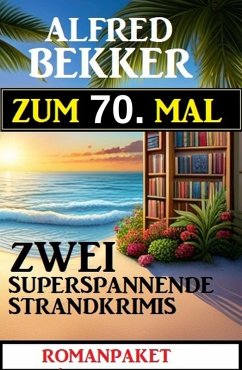 Cover Zum 70. Mal 3 superspannende Strandkrimis (eBook, ePUB)