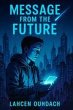Message From The Future (eBook, ePUB) - Bild 1
