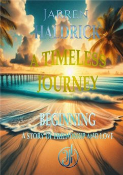 A Timeless Journey; Beginning (eBook, ePUB) - Haldrick, Jarren