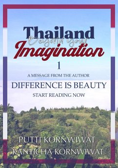 Thailand : Beyond Your Imagination - Part 1 (eBook, ePUB) - KornLyric