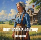 Aunt Docia's Journey (Prairie Kin, #4) (eBook, ePUB)