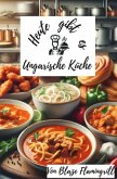 Heute gibt es - Ungarische Küche
