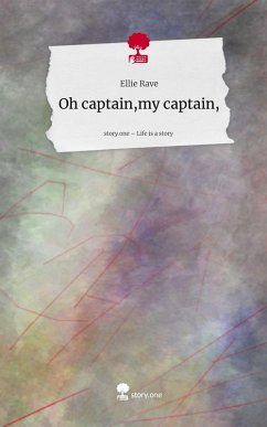 Cover Oh captain,my captain,. Life is a Story - story.one