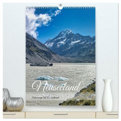 Neuseeland - Unterwegs auf der Südinsel (hochwertiger Premium Wandkalender 2026 DIN A2 hoch), Kunstdruck in Hochglanz Neuseeland - Unterwegs auf der Südinsel (hochwertiger Premium Wandkalender 2026 DIN A2 hoch), Kunstdruck in Hochglanz