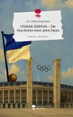 UNSERE HERTHA - Die Geschichte einer alten Dame. Life is a Story - story.one UNSERE HERTHA - Die Geschichte einer alten Dame. Life is a Story - story.one