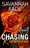 Chasing Redemption (WildFire Hearts) (eBook, ePUB) Chasing Redemption (WildFire Hearts) (eBook, ePUB)