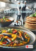 Wendys Lieblingsrezepte - Aal (eBook, ePUB) Wendys Lieblingsrezepte - Aal (eBook, ePUB)