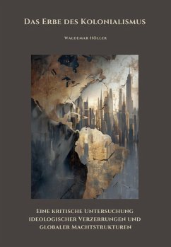 Das Erbe des Kolonialismus (eBook, ePUB) Cover Das Erbe des Kolonialismus (eBook, ePUB)