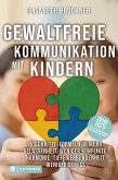 Gewaltfreie Kommunikation mit Kindern (eBook, ePUB)