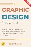 Principles of Graphic Design: (eBook, ePUB) Principles of Graphic Design: (eBook, ePUB)