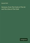 Sermons, From The Fowls of The Air and The Lilies of The Field