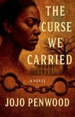 The Curse We Carried The Curse We Carried