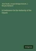 A Conference On the Authority of the Church