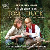 The Science Adventures of Tom & Huck The Science Adventures of Tom & Huck