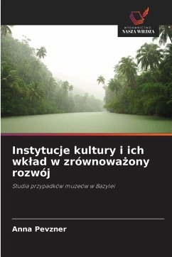 Instytucje kultury i ich wk¿ad w zrównowa¿ony rozwój - Pevzner, Anna