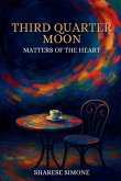 Third Quarter Moon Third Quarter Moon