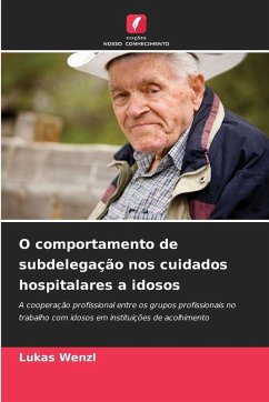 Cover O comportamento de subdelegação nos cuidados hospitalares a idosos