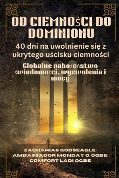 Cover OD CIEMNO¿CI DO DOMINIONU - 40 dni na uwolnienie si¿ z ukrytego u¿cisku ciemno¿ci