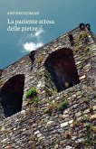 La paziente attesa delle pietre La paziente attesa delle pietre