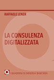 La consulenza digitalizzata La consulenza digitalizzata