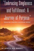 "Embracing Singleness and Fulfillment "Embracing Singleness and Fulfillment