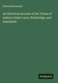 Cover An Historical Account of the Towns of Ashton-Under-Lyne, Stalybridge, and Dukinfield