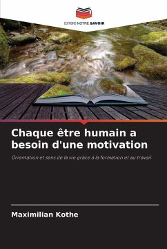 Cover Chaque être humain a besoin d'une motivation