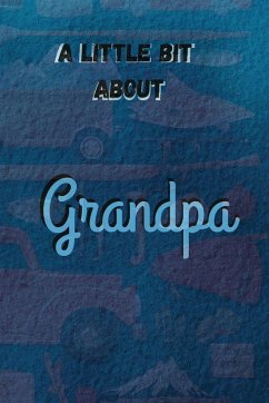 Cover A Little Bit About Grandpa