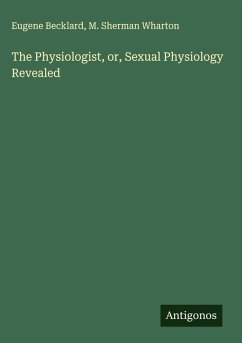 Cover The Physiologist, or, Sexual Physiology Revealed
