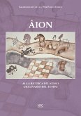 Âion. Alla ricerca del senso originario del tempo Âion. Alla ricerca del senso originario del tempo