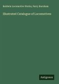 Illustrated Catalogue of Locomotives Illustrated Catalogue of Locomotives