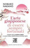 L' arte giapponese di essere sempre fortunati