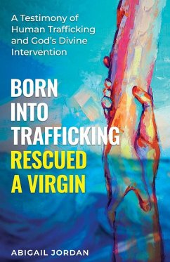 Cover Born Into Trafficking Rescued A Virgin