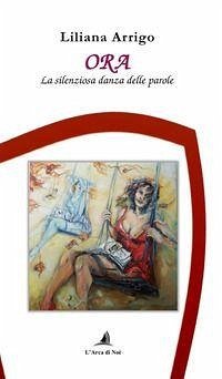 Cover Ora. La silenziosa danza delle parole