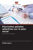 Poursuites pénales sélectives sur le plan social