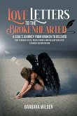 Love Letters To The Brokenhearted