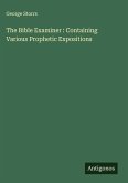 The Bible Examiner : Containing Various Prophetic Expositions