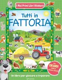 Tutti in fattoria. Con adesivi Tutti in fattoria. Con adesivi