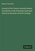 Journal of the Twenty-Seventh Annual Convention of the Protestant Episcopal Church in the State of North Carolina