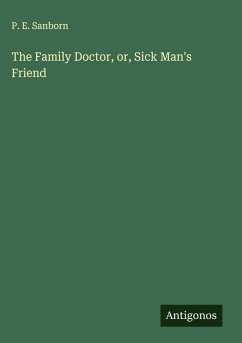Cover The Family Doctor, or, Sick Man's Friend